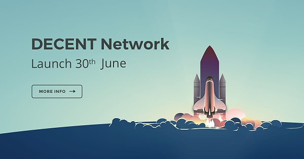 DECENT区块链将在6月30日推出数字内容分发平台 来源：金色财经