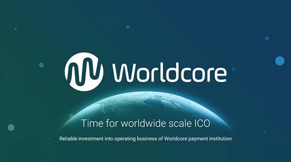 Worldcore将推出ICO项目 力求进一步扩大全球支付解决方案业务