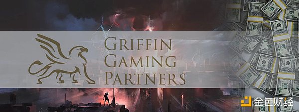 一览游戏风投基金Griffin Gaming Partners的投资版图