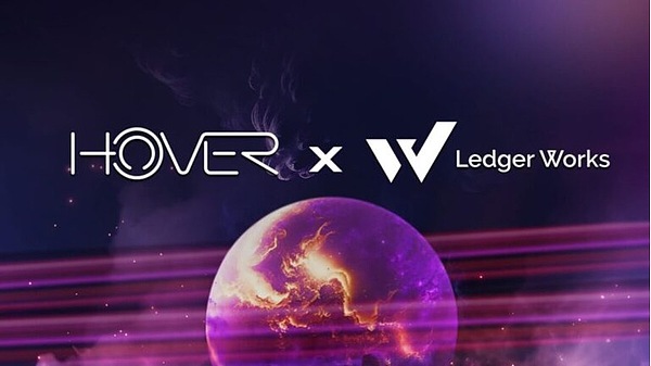 Hover与Ledger Works 建立合作伙伴关系, 为DeFi 借贷协议开拓风险管理先河