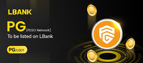 PEGO上线全球TOP10交易平台Lbank--生态发展速度超市场预期