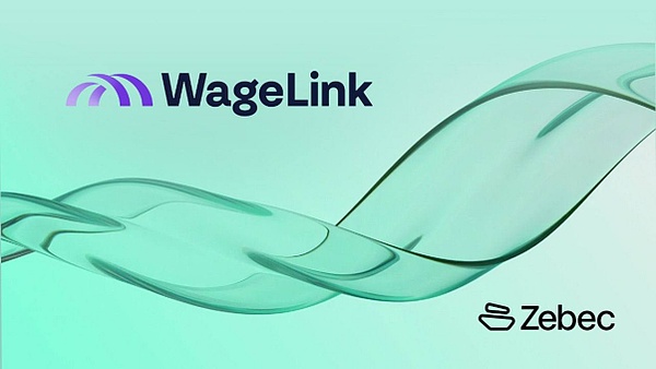 Zebec Payroll ：计划推出 WageLink On-Demand Pay,进军薪酬发放领域