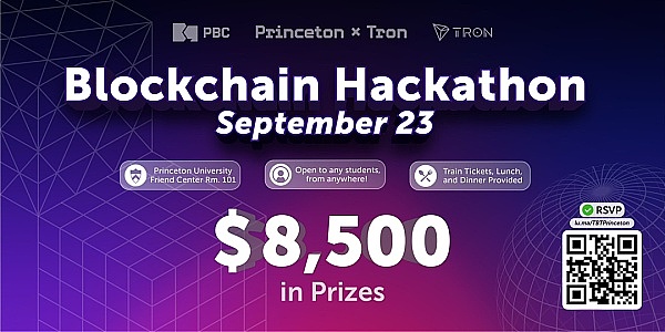 普林斯顿区块链俱乐部（PBC）将联合波场TRON和Huobi Ventures举办其首次黑客马拉松