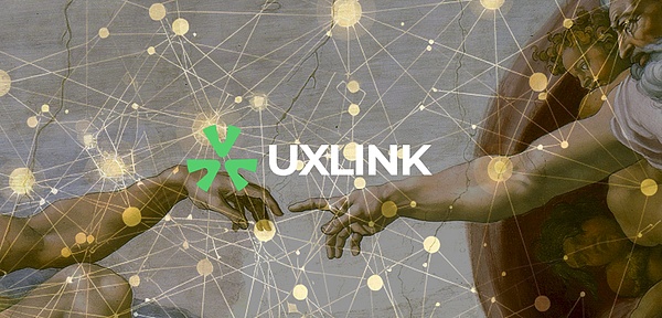 依托熟人社交、信任与资产，UXLINK如何修炼成为“社交怪兽”？