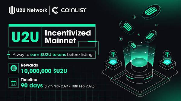 DePIN项目U2U Network登陆CoinList，并启动激励计划