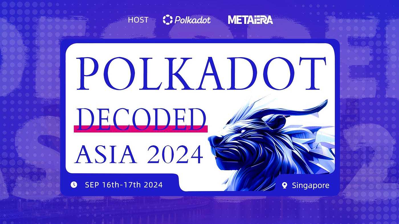 Polkadot Decoded Asia 2024